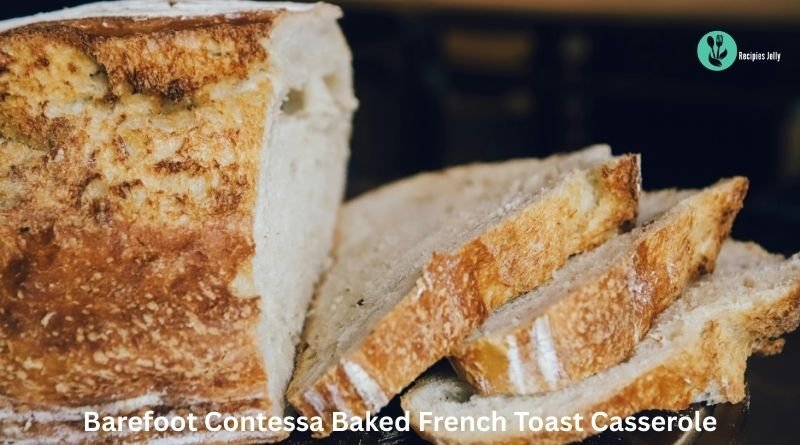 Barefoot Contessa Baked French Toast Casserole